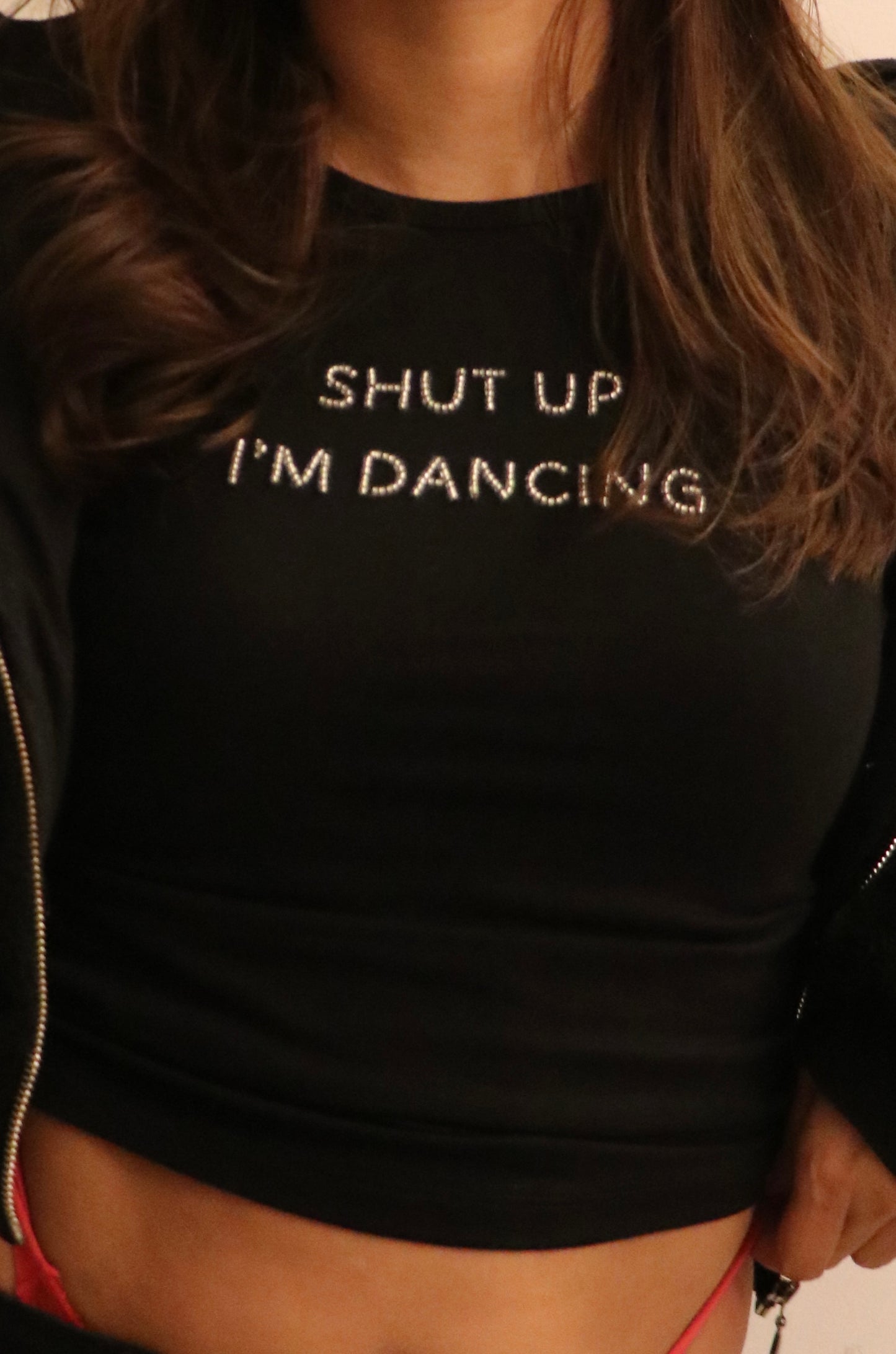 Shut Up I'm Dancing Top